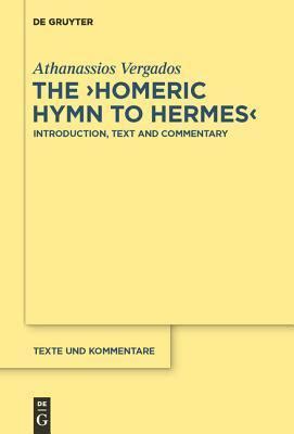 homeri hymns hermes vrgados|The Homeric Hymn to Hermes: Introduction, Text and Commentary.